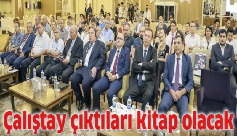 Çalıştay çıktıları kitap olacak