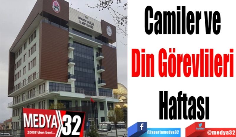Camiler ve 
Din Görevlileri 
Haftası
