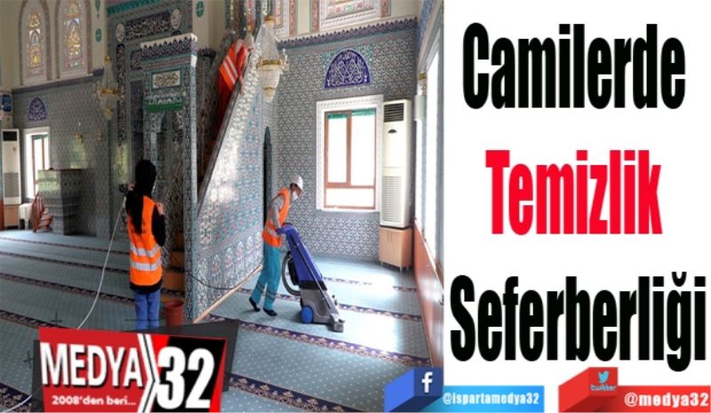 Camilerde 
Temizlik 
Seferberliği
