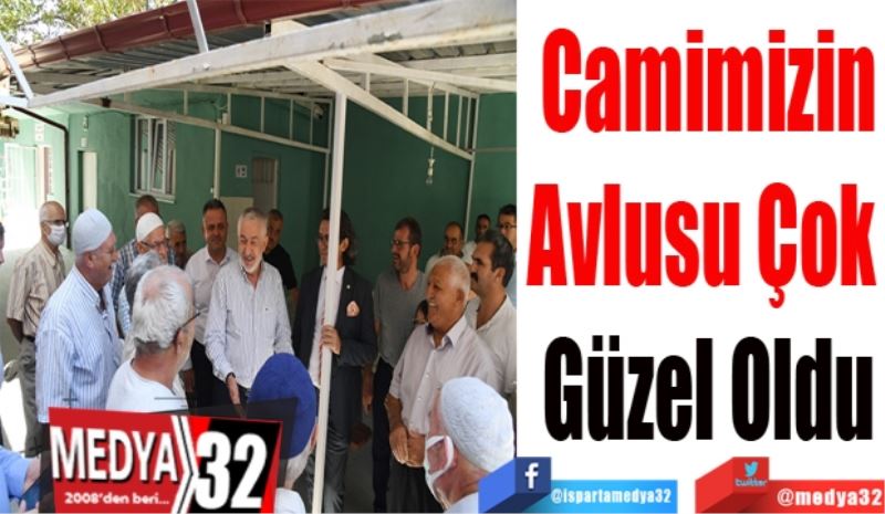 Camimizin
Avlusu Çok 
Güzel Oldu
