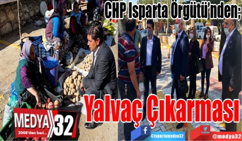 CHP Isparta Örgütü’nden; 
Yalvaç 
Çıkarması 
