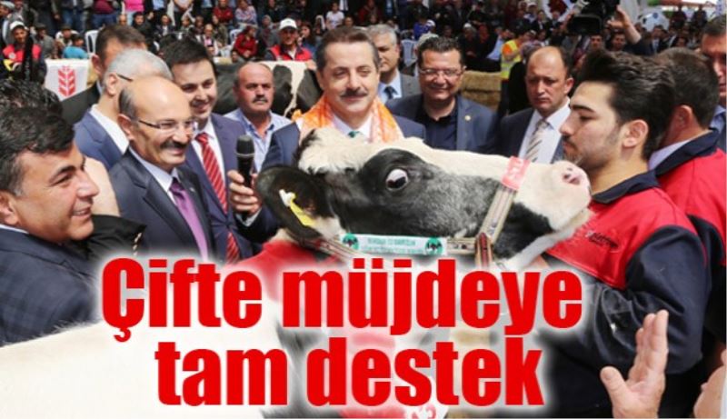 Çifte müjdeye tam destek