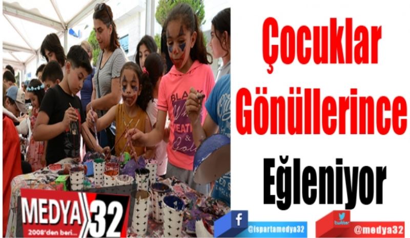 Çocuklar 
Gönüllerince 
Eğleniyor 
