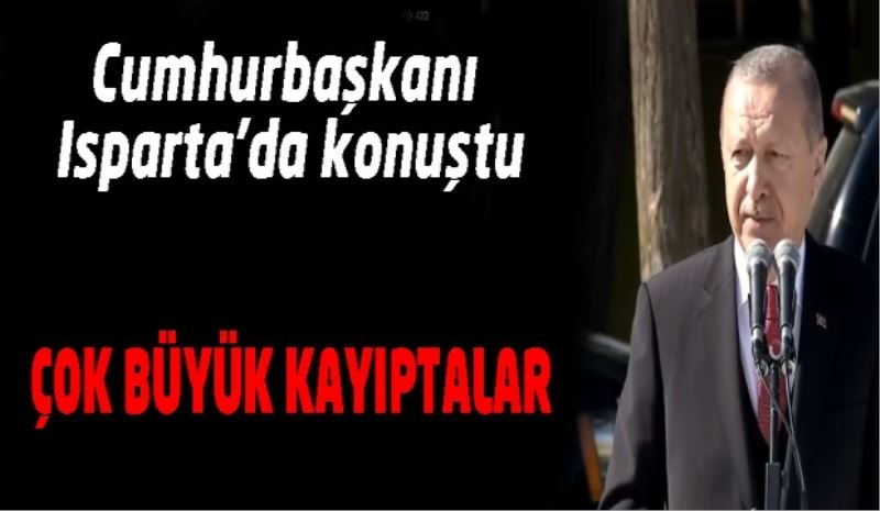 Cumhurbaşkanı Erdoğan Isparta