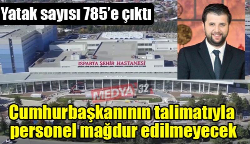 Cumhurbaşkanının talimatıyla hastanelerdeki personel mağdur edilmeyecek
