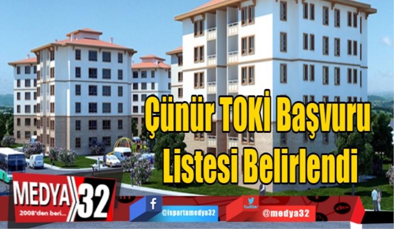 Çünür TOKİ Başvuru Listesi Belirlendi