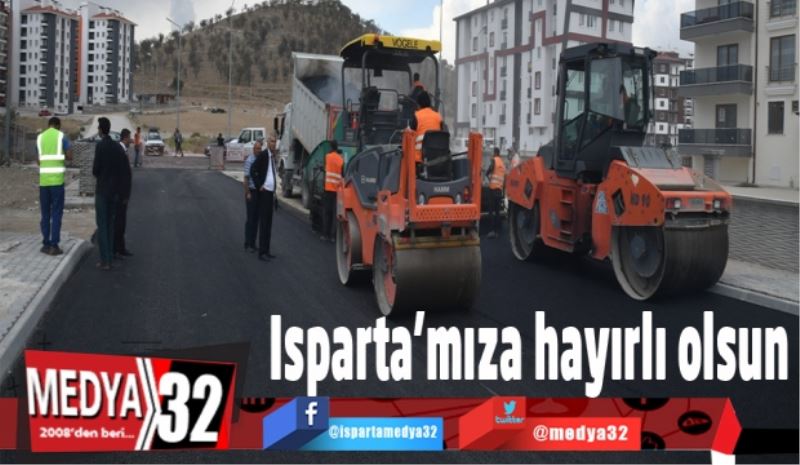 Çünür Yenişehir Isparta’mıza hayırlı olsun