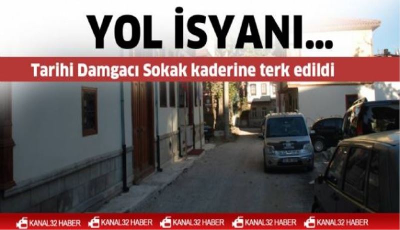 Damgacı Sokak kaderine terk edildi