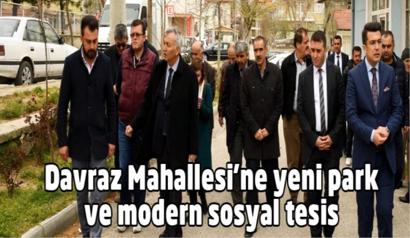 Davraz Mahallesi’ne yeni park ve modern sosyal tesis