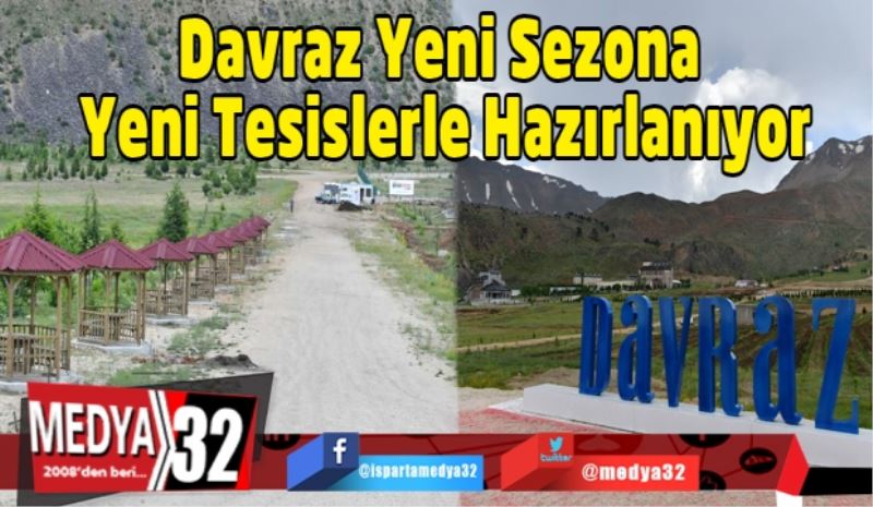 Davraz Yeni Sezona Yeni Tesislerle Hazırlanıyor