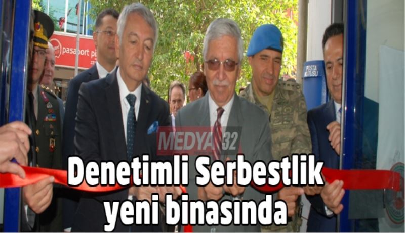 Denetimli Serbestlik yeni binasında
