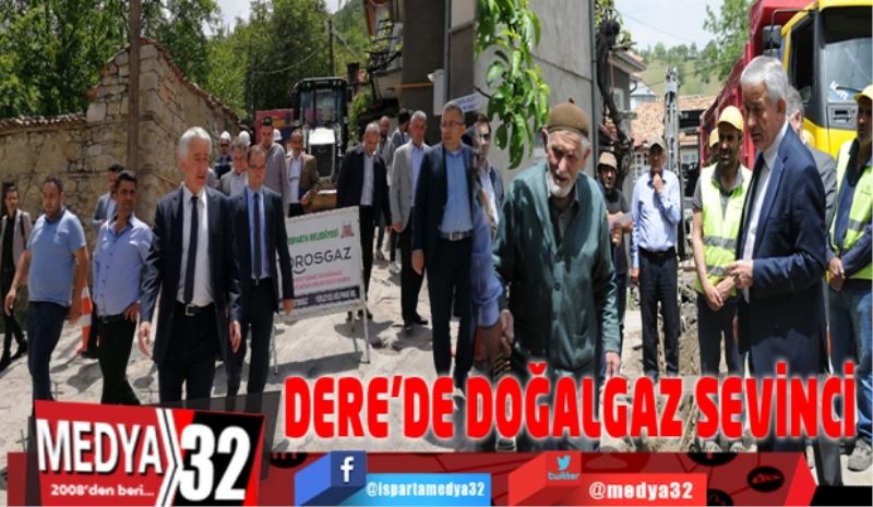 DERE’DE DOĞALGAZ SEVİNCİ