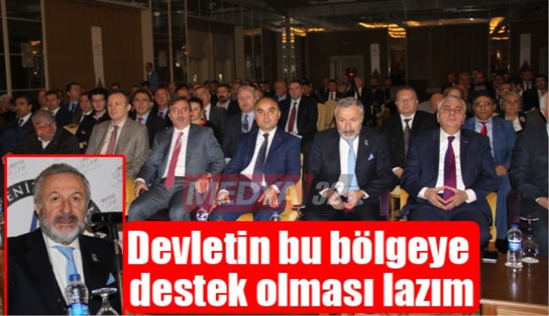 ‘Devletin bu bölgeye destek olması lazım’