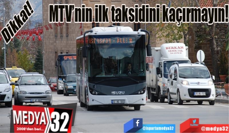 Dikkat! 
MTV’nin ilk taksidini kaçırmayın!
