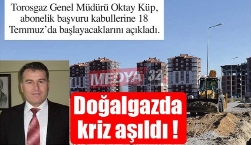 Doğalgazda kriz aşıldı 