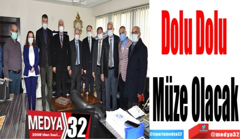 Dolu Dolu 
Müze Olacak
