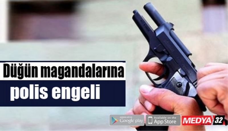 Düğün magandalarına polis engeli