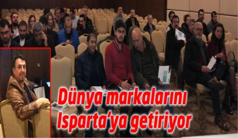 Dünya markalarını Isparta