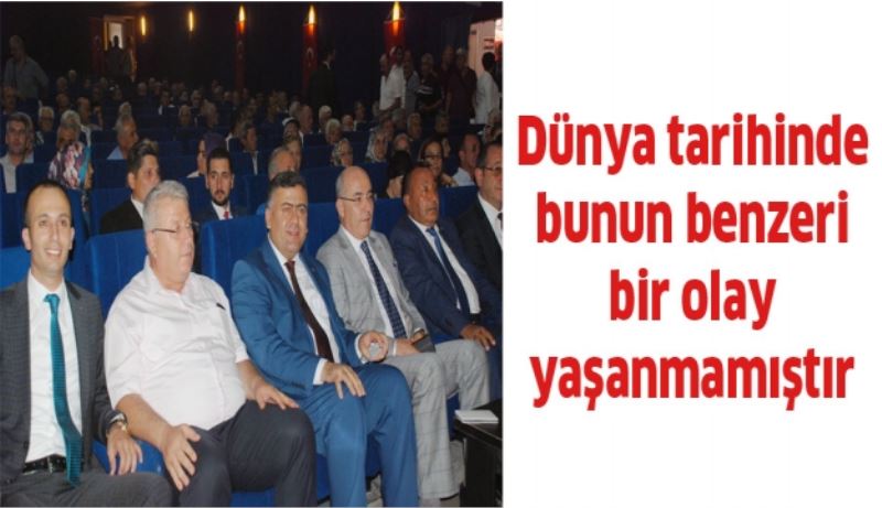 Dünya tarihinde bunun benzeri bir olay yaşanmamıştır