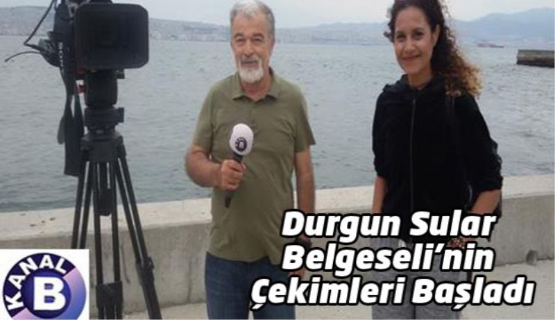 Durgun Sular Belgeseli’nin Çekimleri Başladı