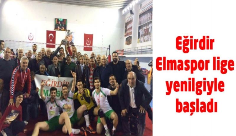 Eğirdir Elmaspor lige yenilgiyle başladı