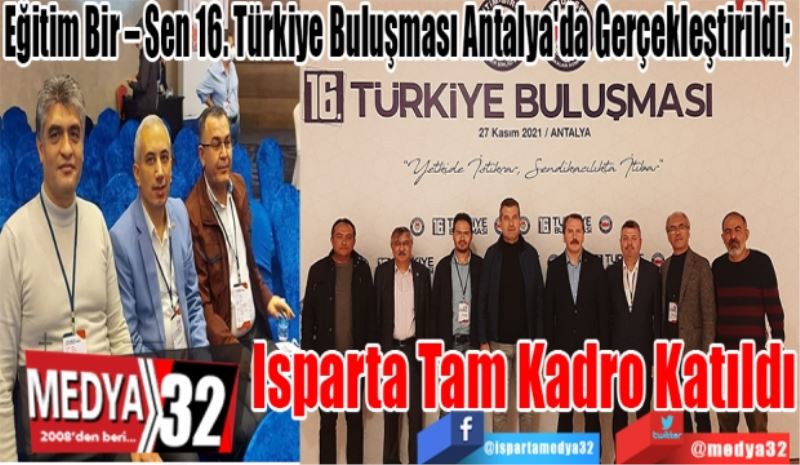 Eğitim Bir – Sen 16. Türkiye Buluşması Antalya