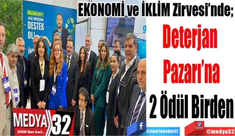 EKONOMİ ve İKLİM Zirvesi’nde; 
Deterjan 
Pazarı’na
2 Ödül Birden 
