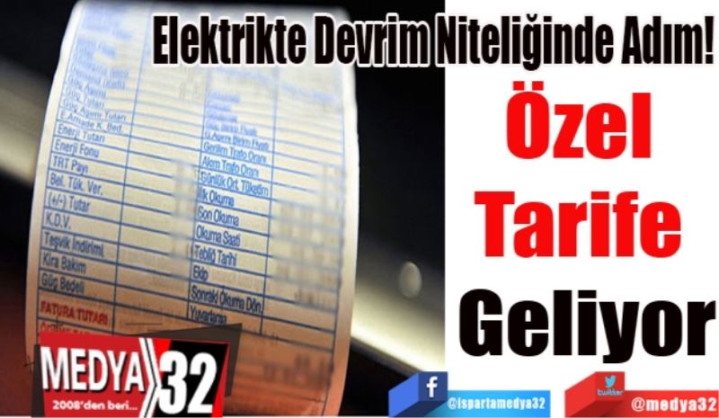 Elektrikte Devrim Niteliğinde Adım!
Özel 
Tarife 
Geliyor
