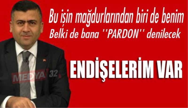 Endişelerim Var