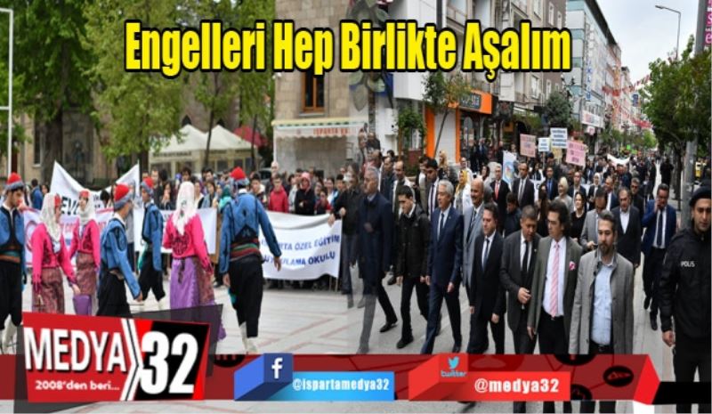 Engelleri Hep Birlikte Aşalım 