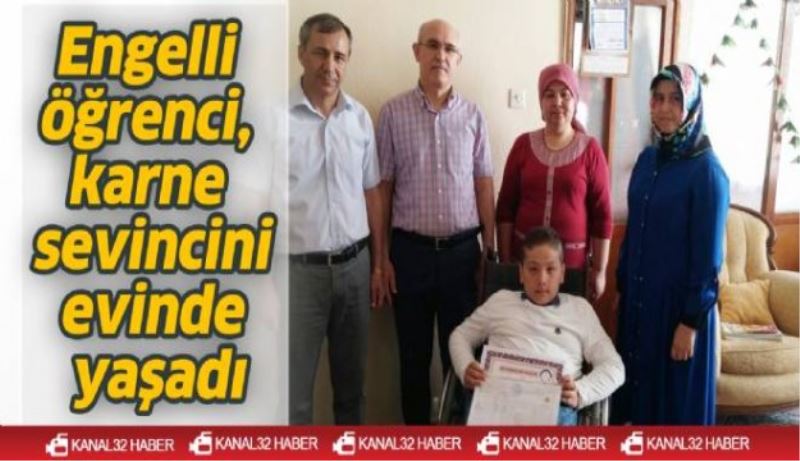 Engelli öğrenci ilk karnesini evinde aldı