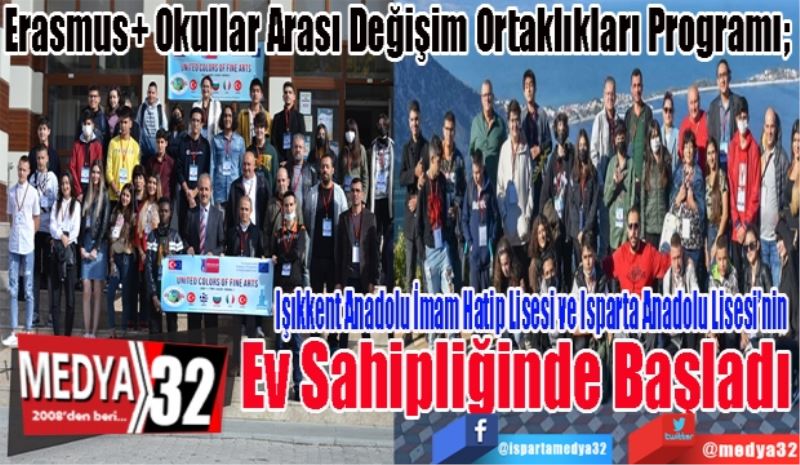 
Erasmus+ Okullar Arası Değişim Ortaklıkları Programı; 
Işıkkent Anadolu İmam Hatip 
Lisesi ve Isparta Anadolu 
Lisesi’nin Ev Sahipliğinde Başladı 
