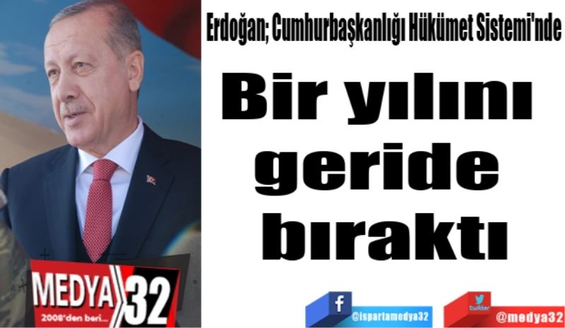 Erdoğan; Cumhurbaşkanlığı Hükümet Sistemi