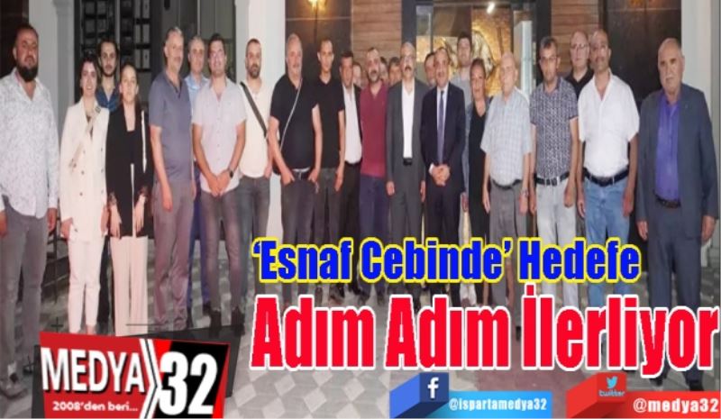 ‘Esnaf Cebinde’ Hedefe 
Adım Adım İlerliyor 
