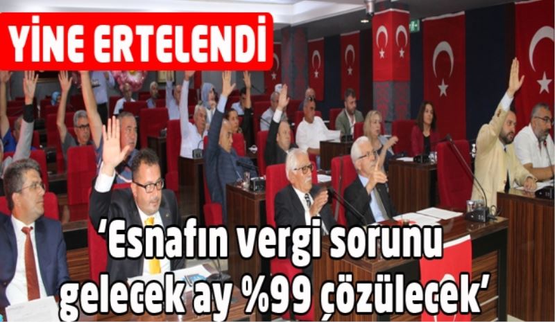 ‘Esnafın vergi sorunu gelecek ay %99 çözülecek’