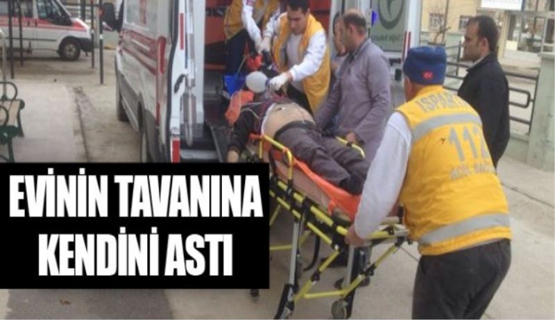 Evinin tavanına kendisini astı