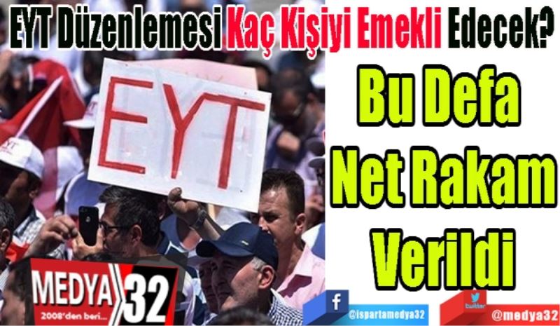 EYT Düzenlemesi Kaç Kişiyi Emekli Edecek?
Bu Defa 
Net Rakam
Verildi  
