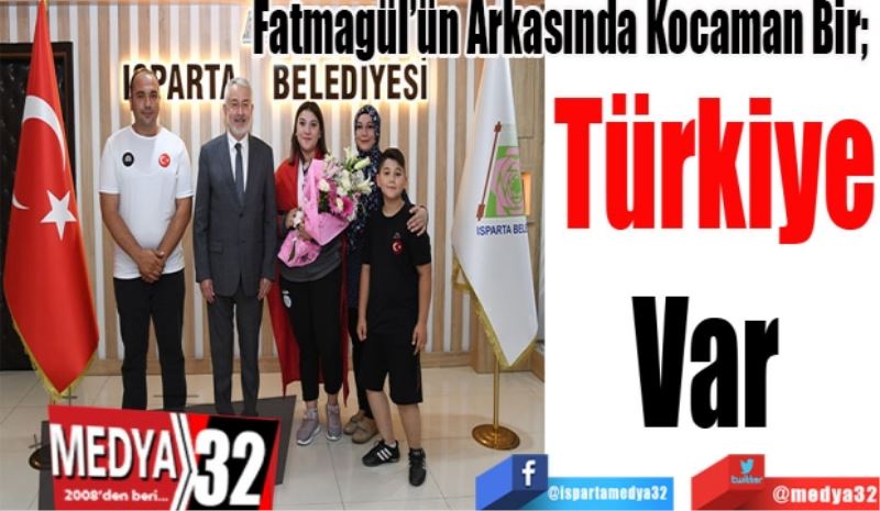 Fatmagül’ün Arkasında Kocaman Bir; 
Türkiye Var 
