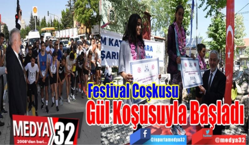 Festival Coşkusu 
Gül Koşusuyla Başladı 
