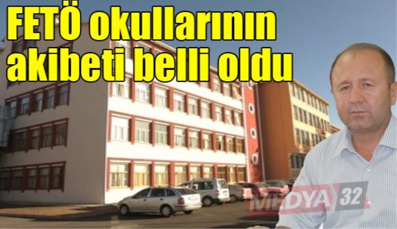 FETÖ okullarının akıbeti belli oldu