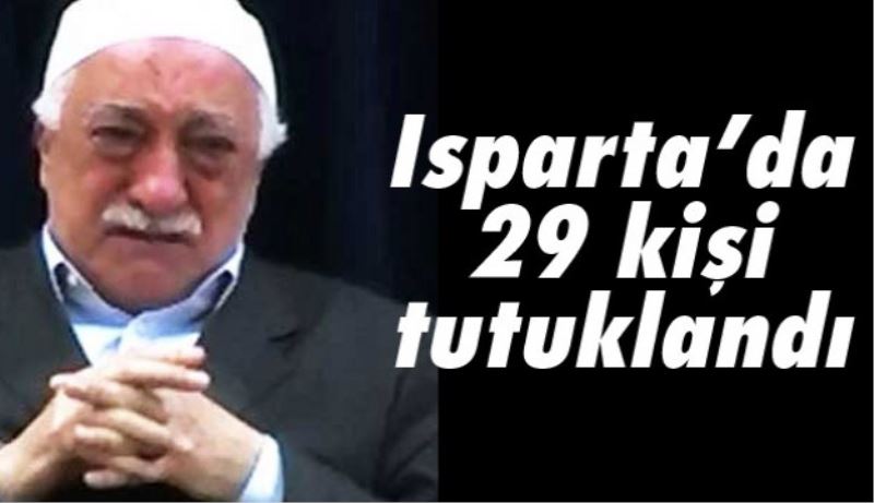 FETÖ/PDY davasında 29 kişi tutuklandı