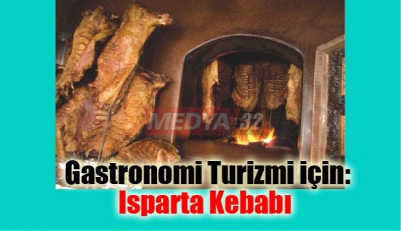 Gastronomi Turizmi için: Isparta Kebabı 