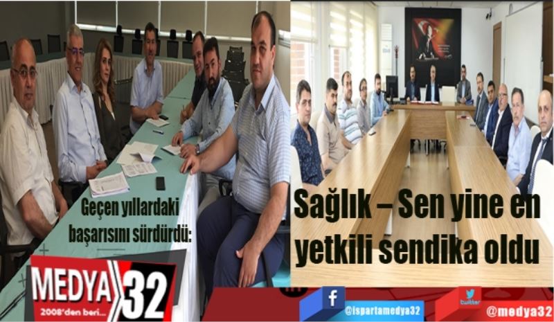 Geçen yıllardaki başarısını sürdürdü: 

Sağlık – Sen en 
yetkili sendika oldu 

