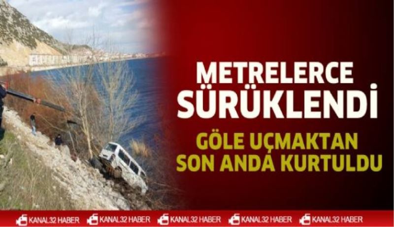 Göle uçmaktan son anda kurtuldu