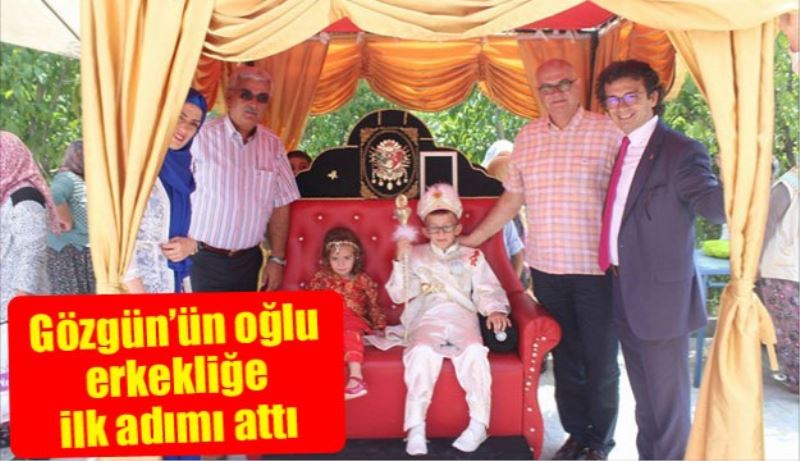 Gözgün’ün oğlu erkekliğe ilk adımı attı