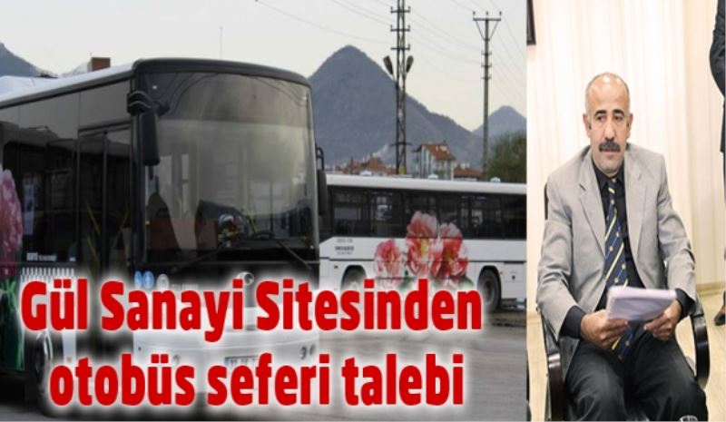 Gül Sanayi Sitesinden otobüs seferi talebi