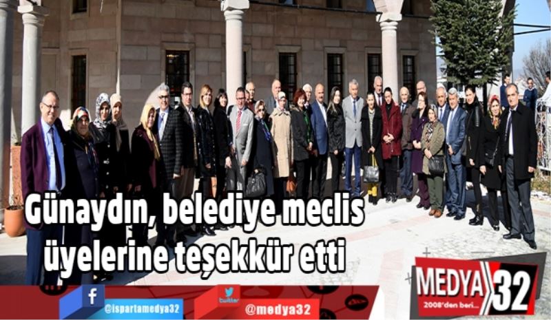 Günaydın, belediye meclis üyelerine teşekkür etti 
