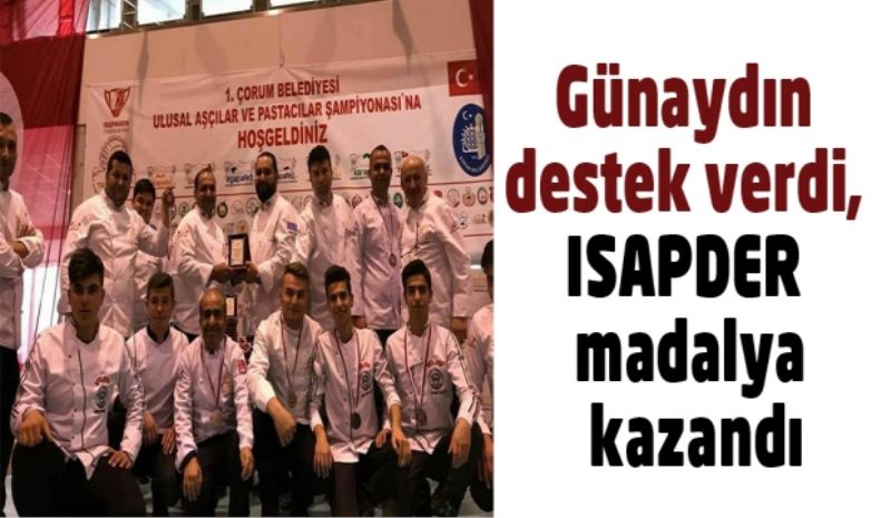 Günaydın destek verdi, ISAPDER madalya kazandı