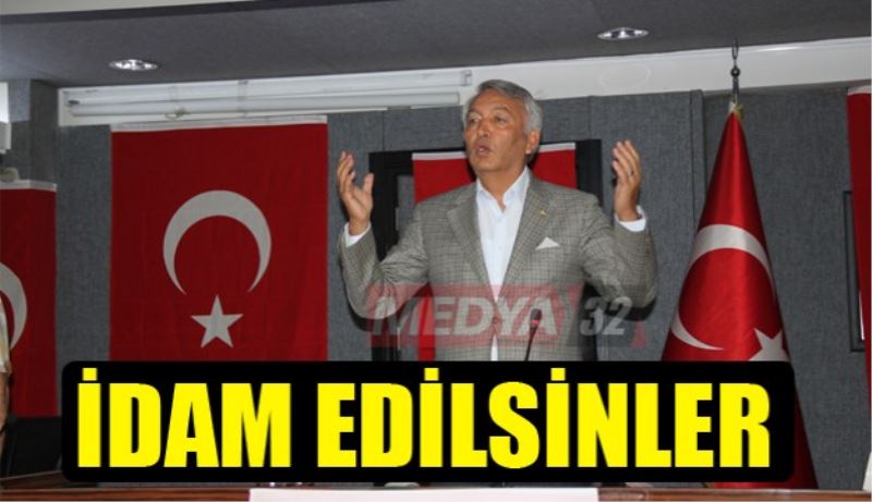 Günaydın: İdam edilmeliler 