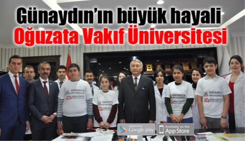 Günaydın’ın büyük hayali Oğuzata Vakıf Üniversitesi